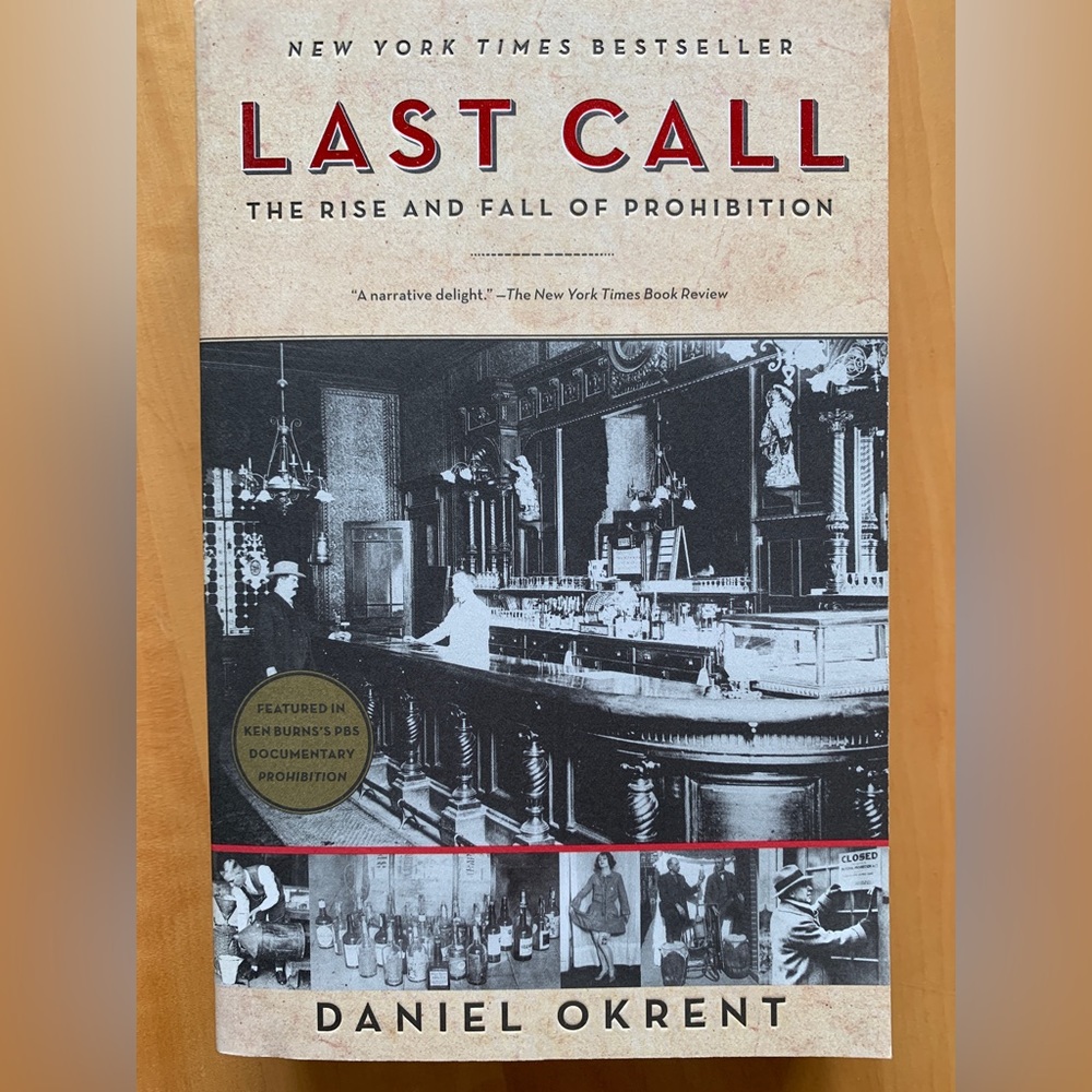 LAST CALL THE RISE AND FALL OF PROHIBITION| book| Daniel Okrent| history| USA|